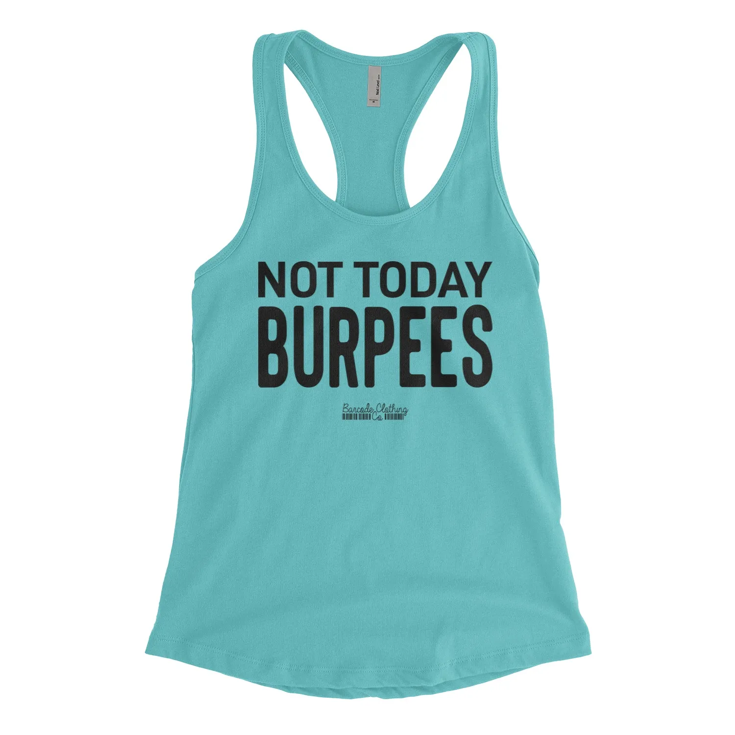 Not Today Burpees Blacked Out